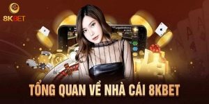 8KBet Casino – Sòng Bạc Trực Tuyến Uy Tín, An Toàn Nhất 2024